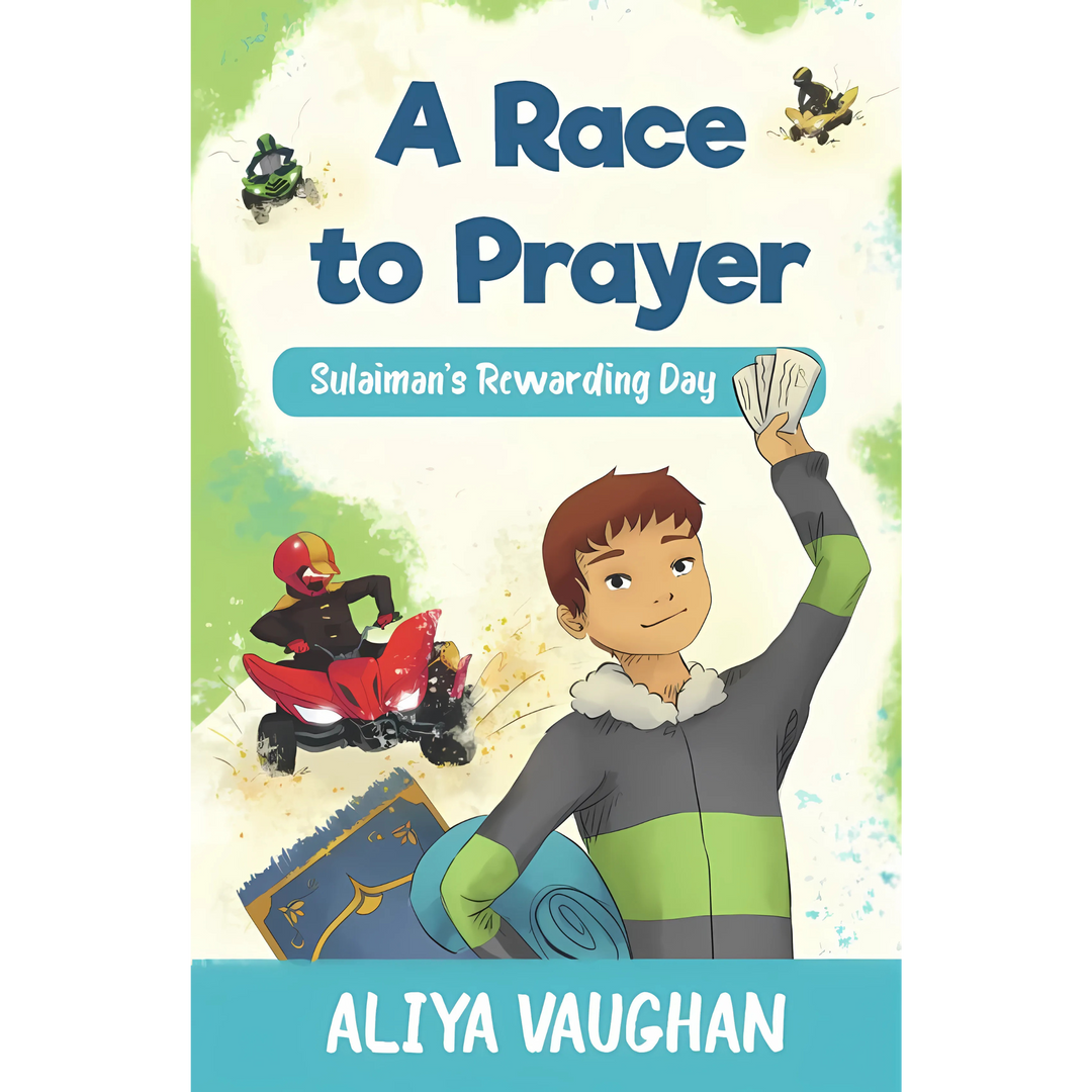 A Race to Prayer – Sulaiman’s Rewarding Day