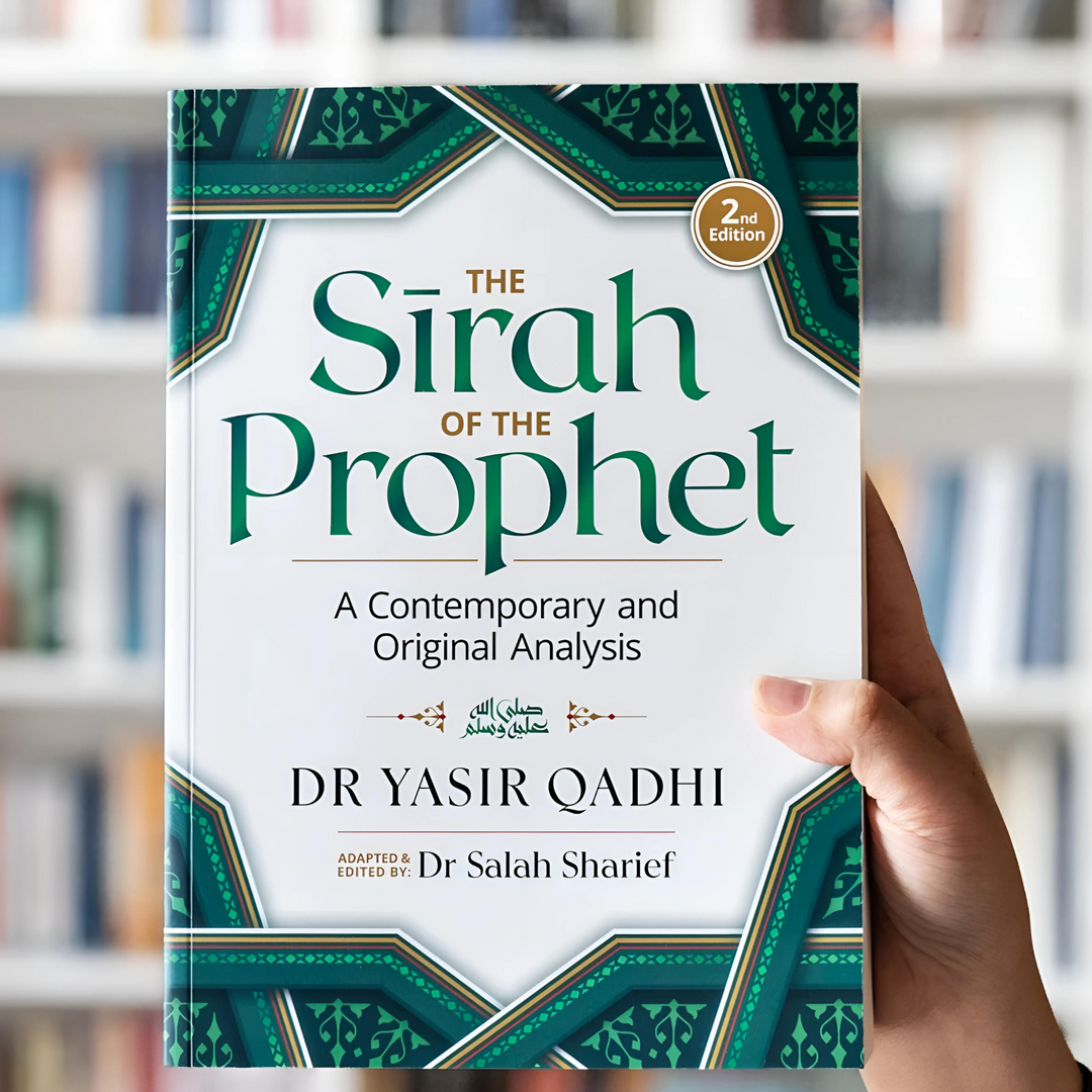 The Sirah of the Prophet ﷺ (2nd Edition)